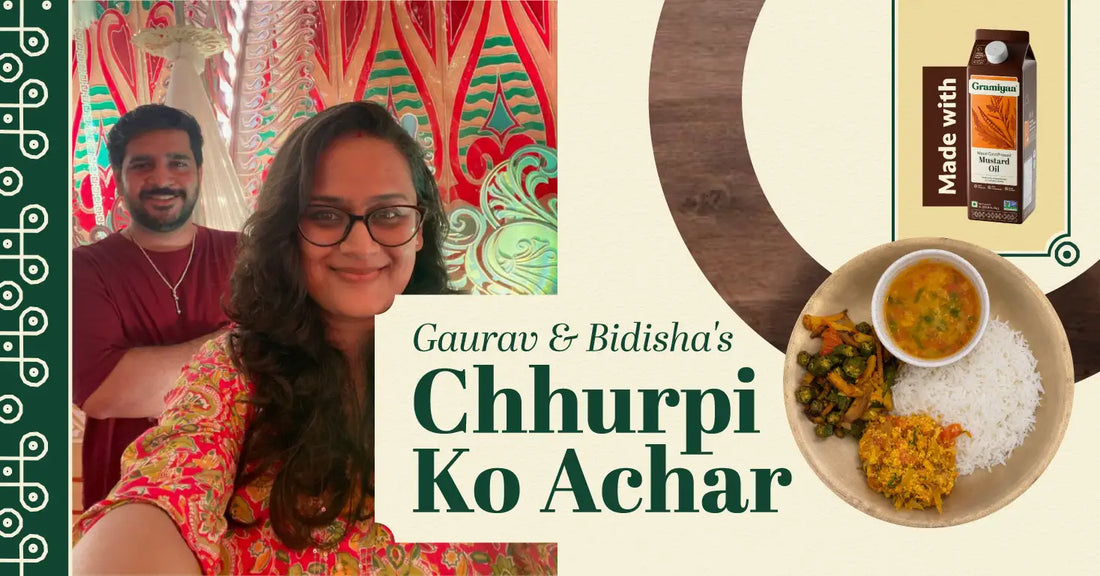 Gaurav & Bidisha's Chhurpi Ko Achar